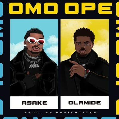 Asake ft Olamide - Omo Ope Mp3
