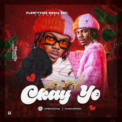 DJ PlentySongz - Best Of Ckay (2022)