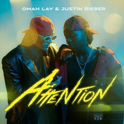 Omah Lay ft Justin Bieber - Attention