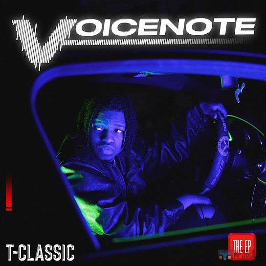 T-Classic - Voice Note EP