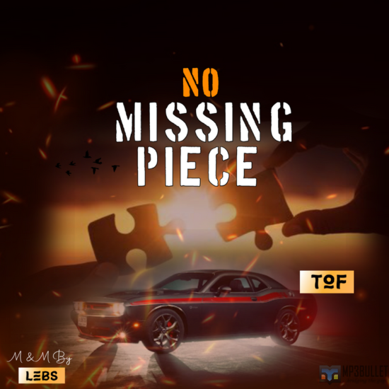 Nigerian singer and songwriter, Tof has released a new single titled, 'No Missing Piece'.