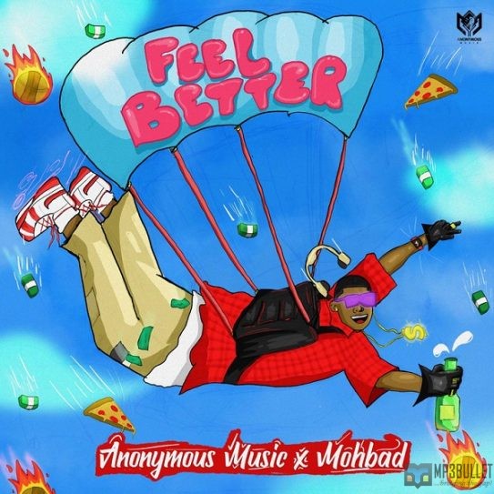 Anonymous Music & Mohbad – Feel Better