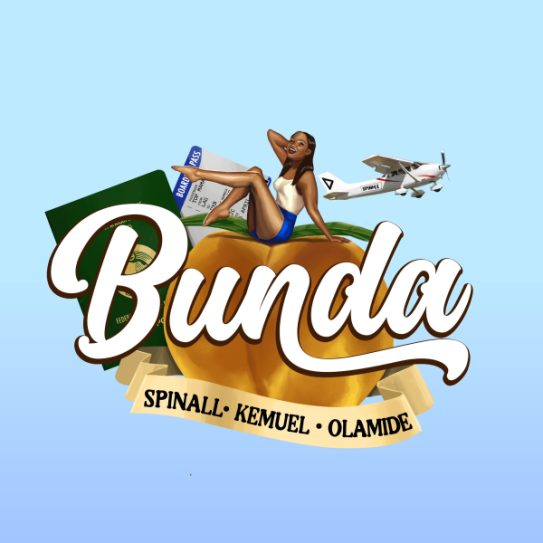 Spinall X Olamide - Bunda
